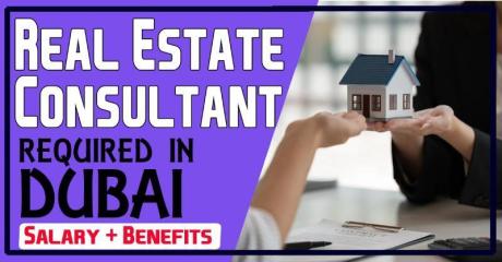 Real Estate Consultant Required in Dubai