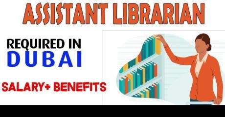 Assistant Librarian Required in Dubai