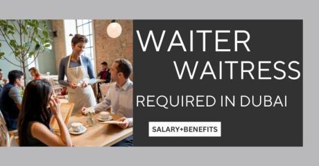 Waiter Waitress Required in Dubai