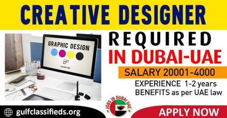 CREATIVE DESIGNER REQUIRED IN DUBAI