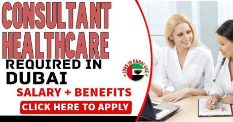 Consultant - Healthcare Required in Dubai