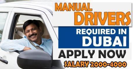 MANUAL DRIVERS REQUIRED IN DUBAI