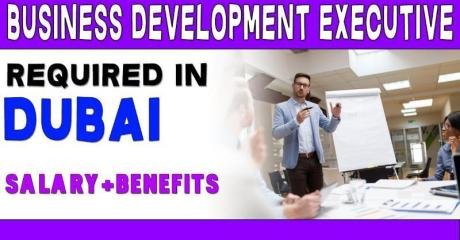 Business Development Executive Required in Dubai