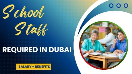 School Staff Required in Dubai