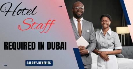 Hotel Staff Required in Dubai