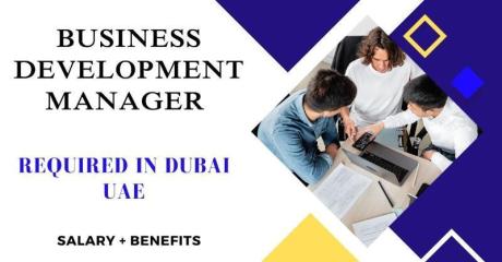 Business Development Manager Required in Dubai