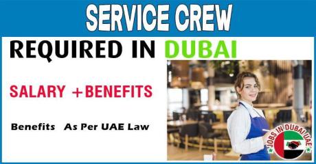 Service Crew Required in Dubai