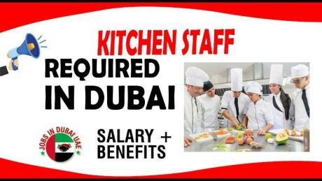 KITCHEN STAFF REQUIRED IN DUBAI