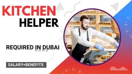 Kitchen Helper Required in Dubai