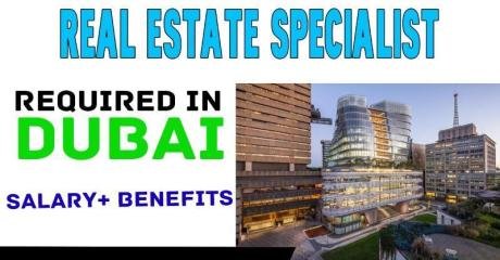 Real Estate Specialist Required in Dubai