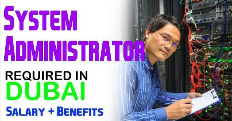 System Administrator Required in Dubai