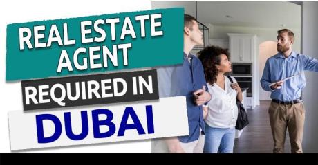 Real Estate Agent Required in Dubai