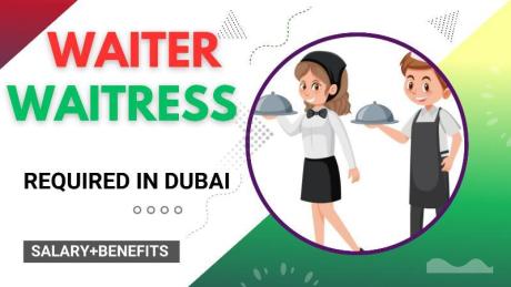 Waiter / Waitress Required in Dubai