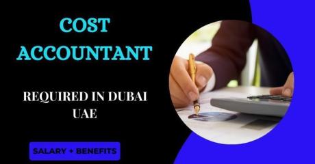 Cost Accountant Required in Dubai