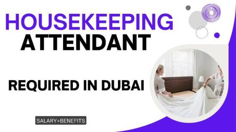 Housekeeping Attendant Required in Dubai