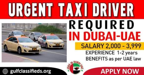 URGENT TAXI DRIVER REQUIRED IN DUBAI