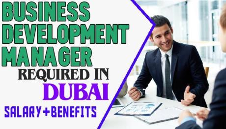 Business Development Manager Required in Dubai