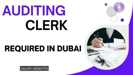 Auditing Clerk Required in Dubai