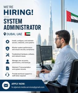 System Administrator Required in Dubai
