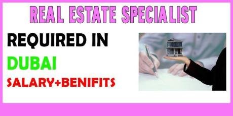 Real Estate Specialist Required in Dubai