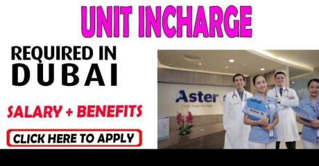 Unit Incharge - Aster Clinics Required in Dubai