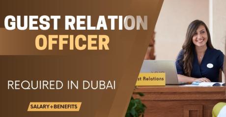 Guest Relation Officer Required in Dubai