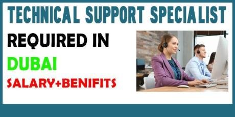 Technical Support Specialist Required in Dubai