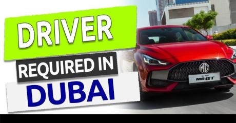 DRIVER Required in Dubai