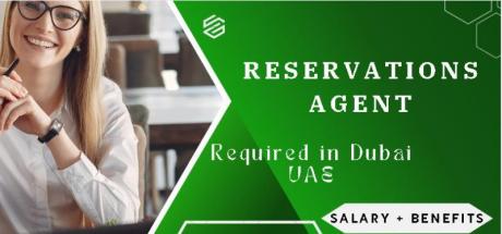 Reservations Agent Required in Dubai