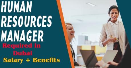 Human Resources Manager Required in Dubai