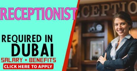 Receptionist Required in Dubai