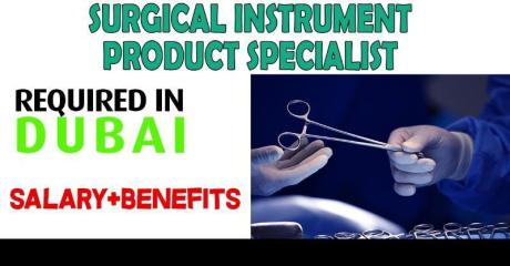 Surgical Instrument-Product Specialist Required in Dubai