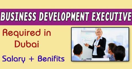 Business Development Executive Required in Dubai