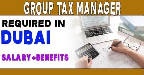 Group Tax Manager Required in Dubai