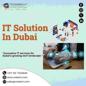 Upgrade Your Business with IT Solutions Dubai