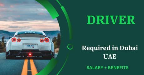 DRIVER Required in Dubai