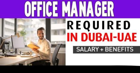 Office Manager Required in Dubai