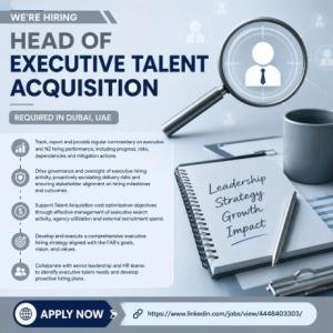 Head of Executive Talent Acquisition Required in Dubai