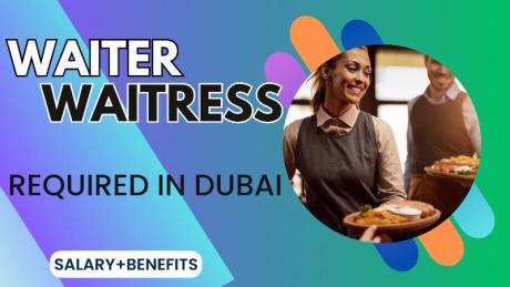 Waiter / Waitress Required in Dubai