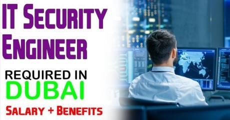 IT Security Engineer Required in Dubai