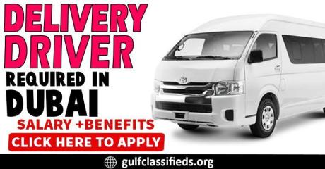 DELIVERY DRIVER REQUIRED IN DUBAI
