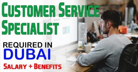 Customer Service Specialist Required in Dubai