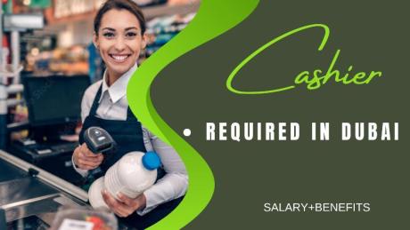 Cashier Required in Dubai