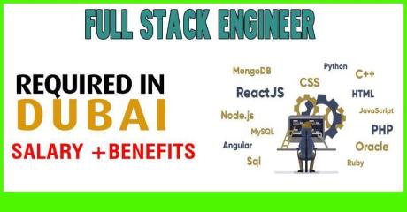 Full Stack Engineer Required in Dubai