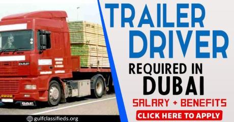 TRAILER DRIVER REQUIRED IN DUBAI