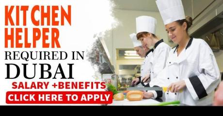 KITCHEN HELPER REQUIRED IN DUBAI