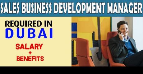 Sales Business Development Manager Required in Dubai