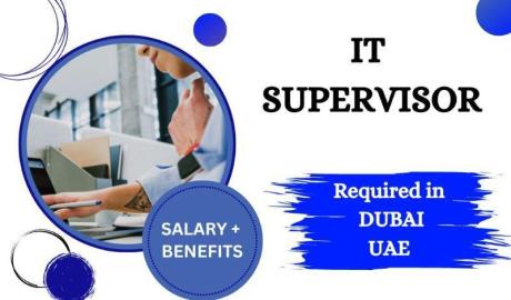 IT Supervisor Required in Dubai