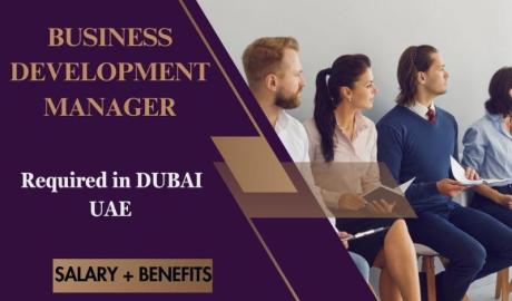 Business Development Manager Required in Dubai