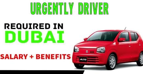 Urgently Driver Required in Dubai